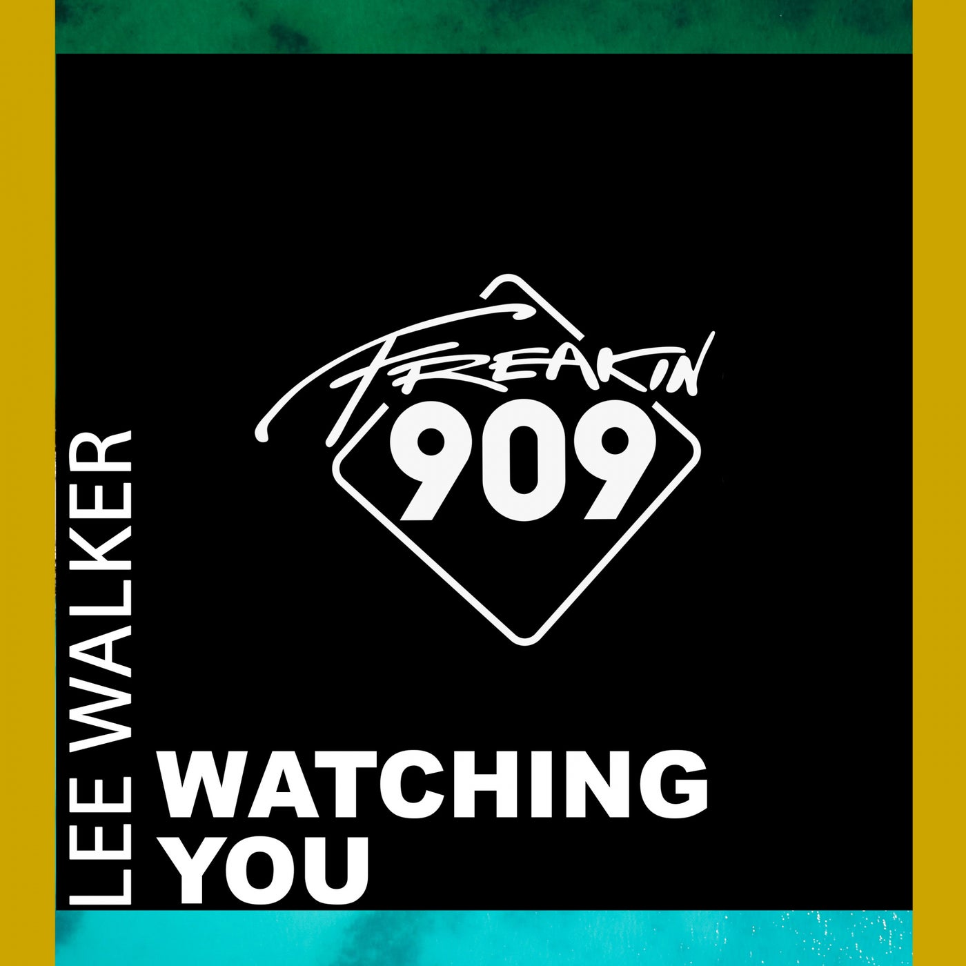 Lee Walker – Watching You [FREAK164]